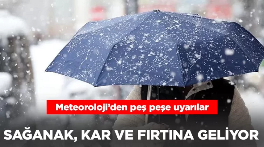 Meteoroloji’den peş peşe uyarılar Sağanak, kar ve fırtına geliyor
